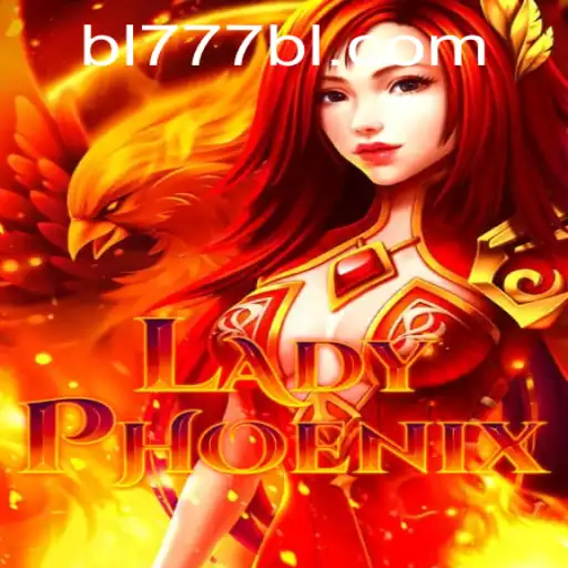 Unveiling LadyPhoenix: A Dynamic Gaming Experience with BL777