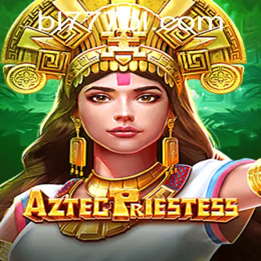 Unveiling AztecPriestess: A Mystical Journey into Ancient Worlds with BL777