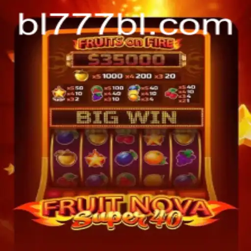 FruitNovaSuper40: A Thrilling Gaming Experience with a Lucky Twist