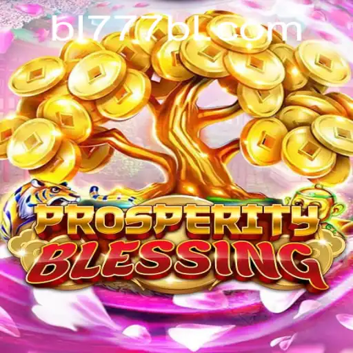 ProsperityBlessing: The Ultimate Gaming Experience with BL777