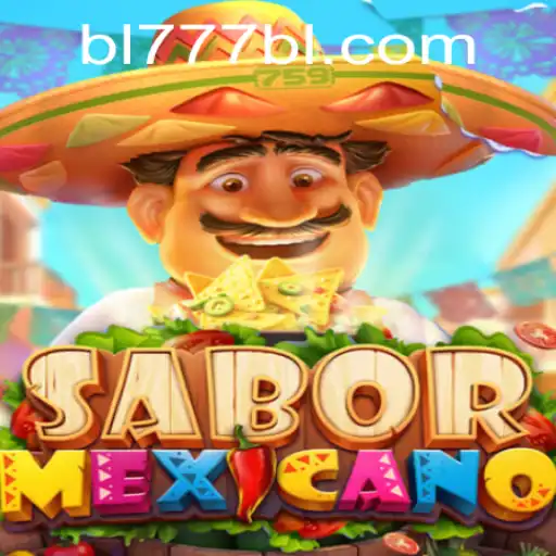 Discover the Exciting World of SaborMexicano and Its Thrilling BL777 Twist
